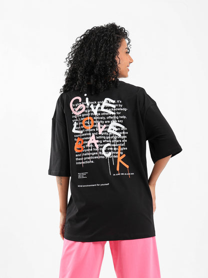 Give Love Back Printed Oversized T-Shirt